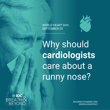Why should cardiologists care about a runny nose?
